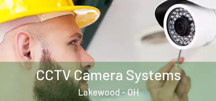 CCTV Camera Systems Lakewood - OH
