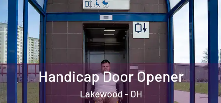 Handicap Door Opener Lakewood - OH
