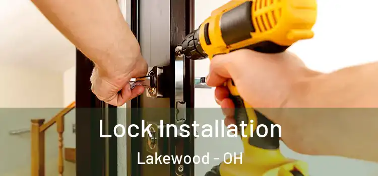 Lock Installation Lakewood - OH