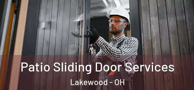  Patio Sliding Door Services Lakewood - OH